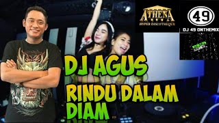 Dj agus - rindu dalam diam