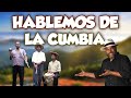 El Chombo Presenta: Hablemos de La Cumbia