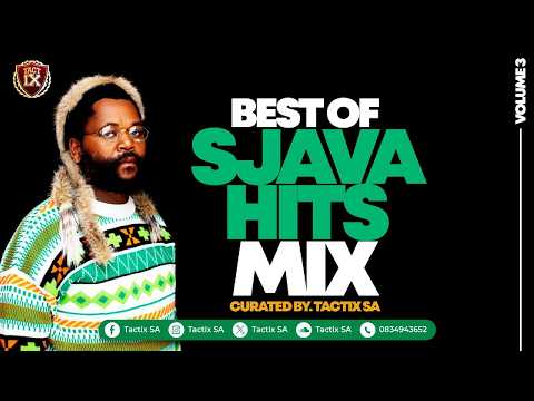 🔥 BEST OF SJAVA HITS MIX 🔥 | Curated by Tactix SA | Soulful South African Music Mix