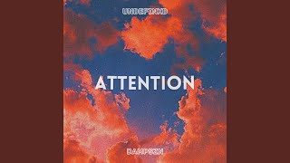 Attention feat Ddanszn