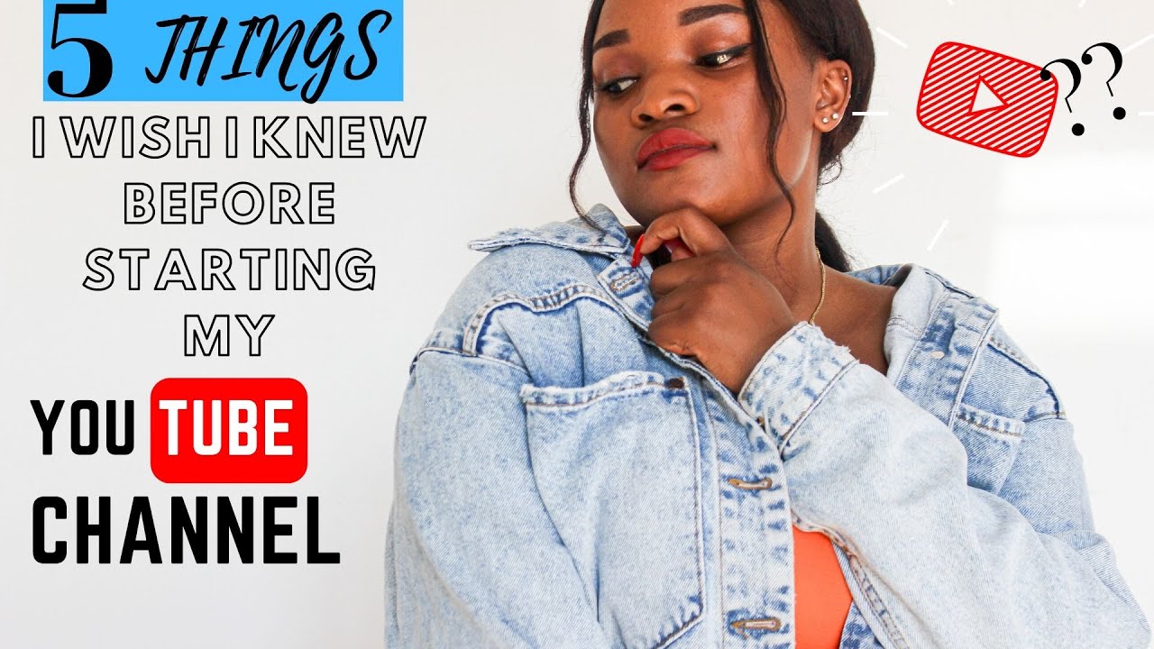 5 things I wish I knew before starting my YouTube channel - YouTube