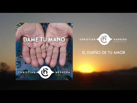 CHRISTIAN HERRERA & MATACOS - EL DUEÑO DE TU AMOR