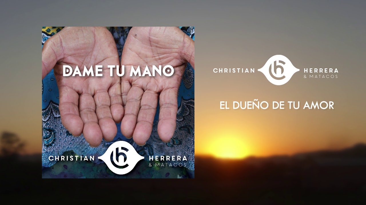 CHRISTIAN HERRERA & MATACOS - EL DUEÑO DE TU AMOR Acordes - Chordify
