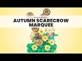 Autumn Scarecrow Marquee