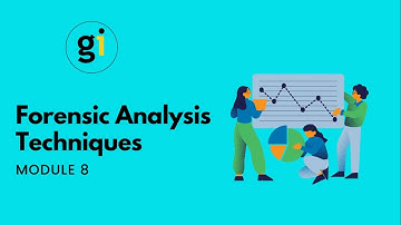 Module 8 - Forensic Analysis Techniques