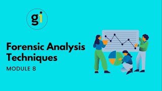 Module 8 - Forensic Analysis Techniques