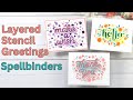 Layered Stencil Greetings | Spellbinders