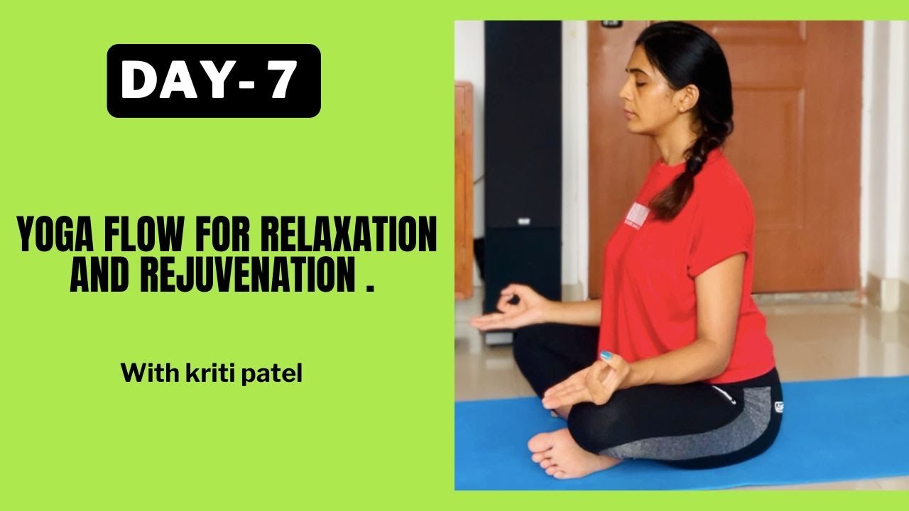 15 minute Gentle Yoga Flow for Relaxation and Rejuvenation | Day 7 of ...