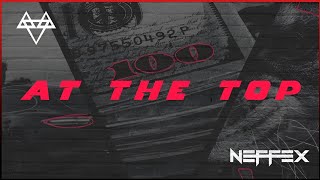 NEFFEX - At The Top (Instrumental)