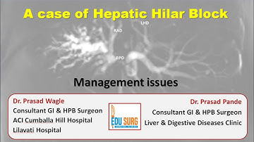 Case-based management of block at the liver hilum and hilar cholangiocarcinoma (Bile duct cancer)