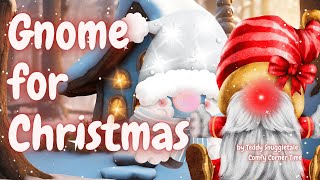 Gnome for Christmas: A Magical Holiday Tale! Animated Read Aloud Story with Text #xmas gnomes