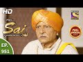 Mere Sai - मेरे साई - Ep 951 - Full Episode - 2nd Sep, 2021