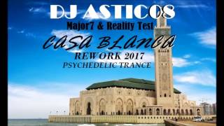 Major7 U0026 Reality Test  Casa Blanca dj Astic08 Rework
