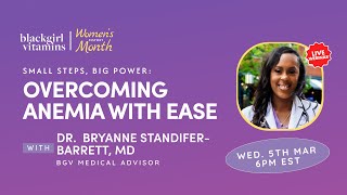 EXCLUSIVE WHM WEBINAR Overcoming Anemia with Ease