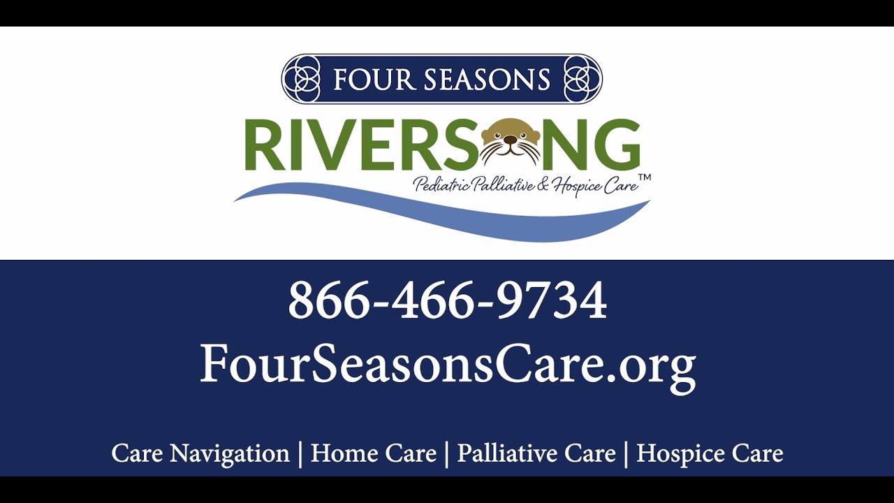 Four Seasons Pediatric Hospice & Palliative Care Program, Riversong