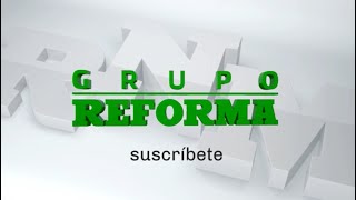 Bienvenido Al C De Grupo Reforma