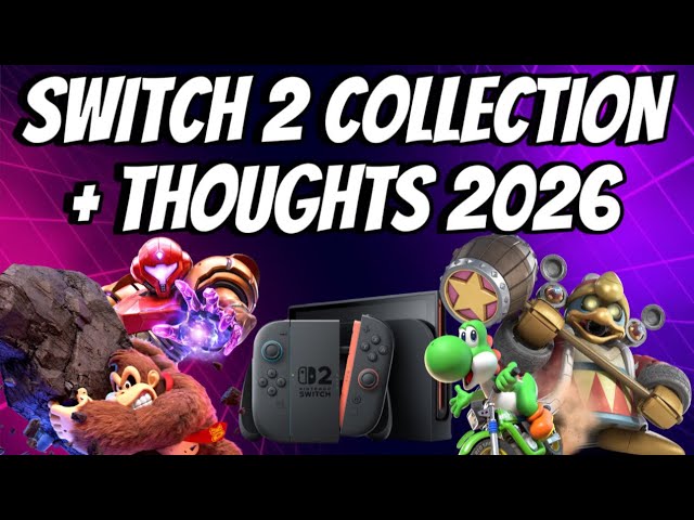 Nintendo Switch 2 Collection + Thoughts 2026 - YouTube