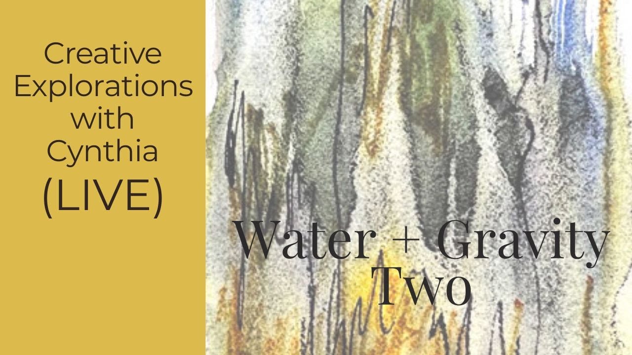 Quiet Watercolor Session | Water + Gravity Two