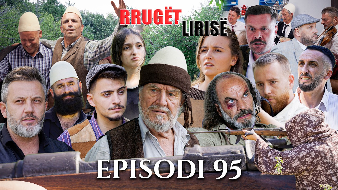 Rrugët e Lirisë-Episodi 95(Tregime të Vjetra)