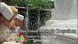 KH. Mas Yusuf Muhajir, Makam Mbah Sunan Ampel, surabaya, 1 Desember 2021