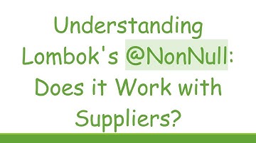 Understanding Lombok