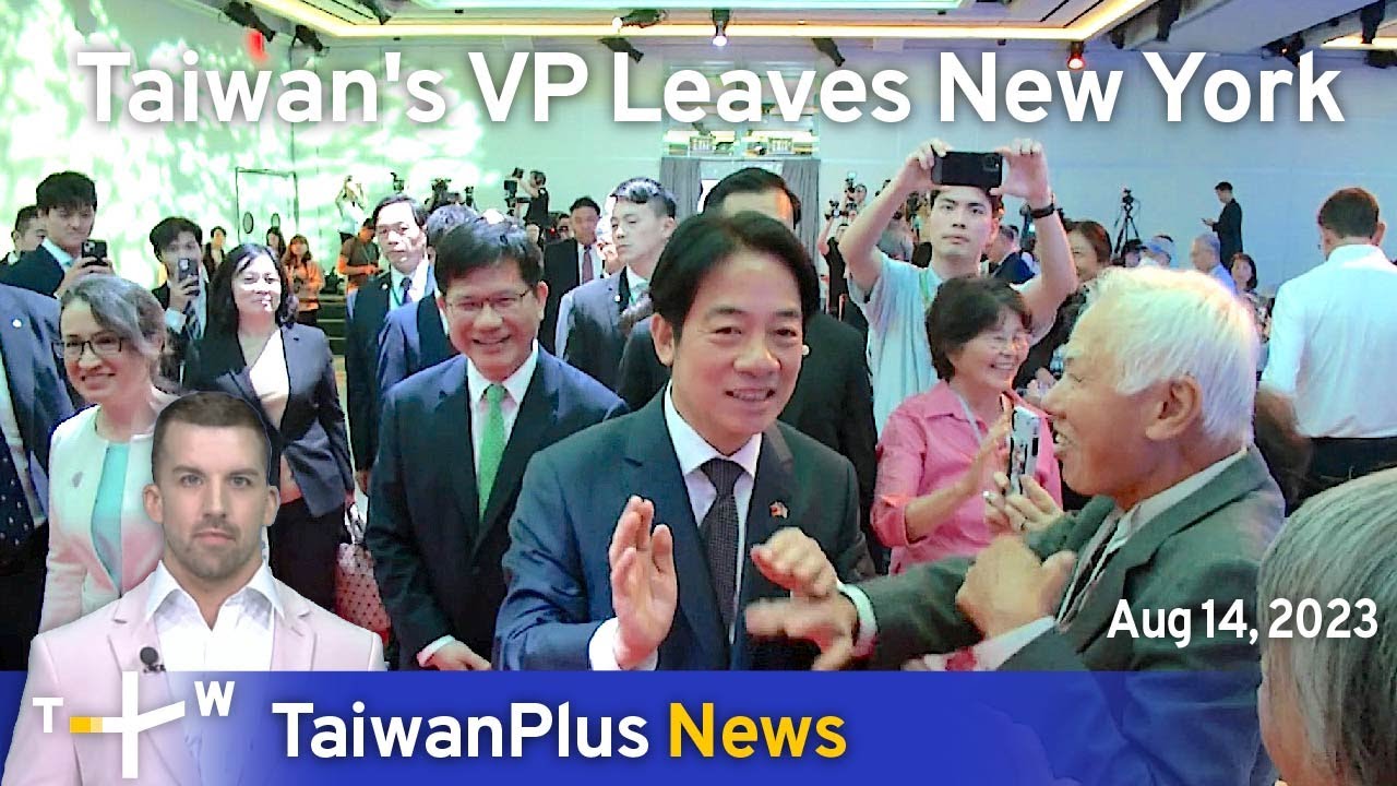 Taiwan's VP Leaves New York, TaiwanPlus News – 