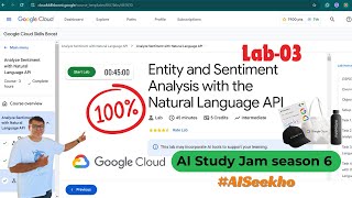 Entity and Sentiment Analysis with Natural Language API | Google Cloud AI Study Jam Season 6 2025