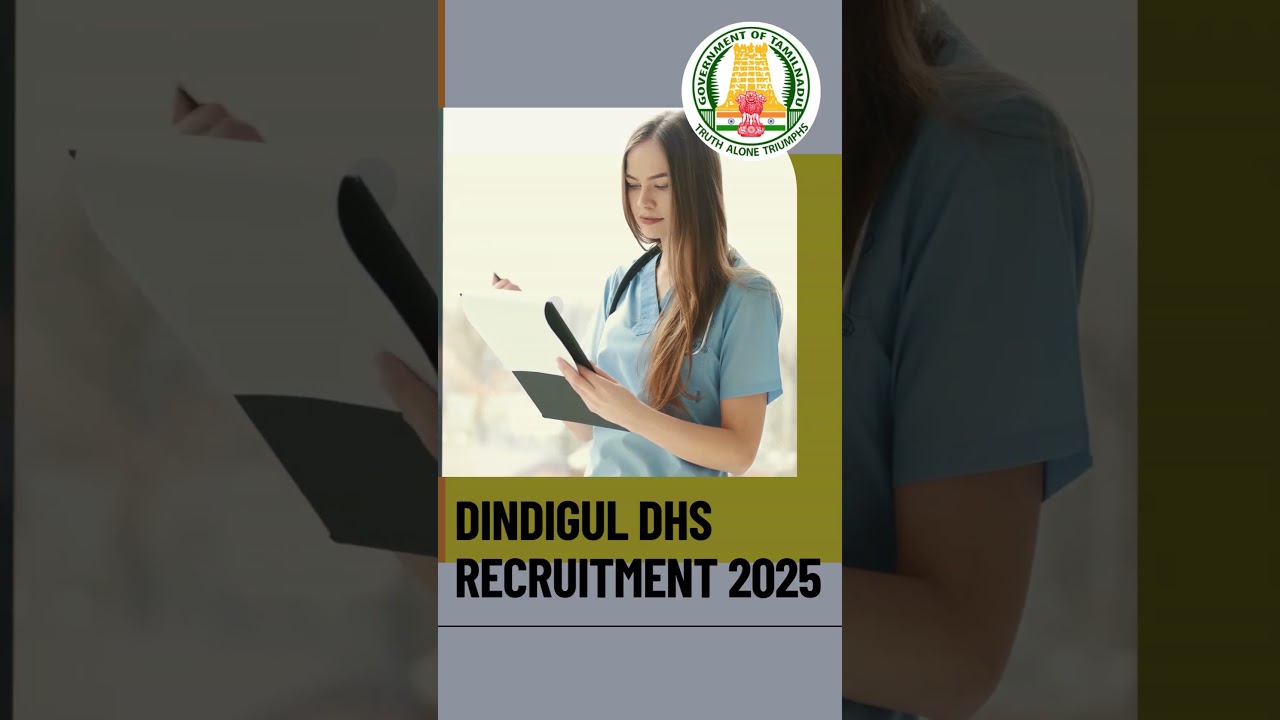 Govt. Job Alert Dindigul DHS Recruitment 2025 🏥