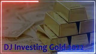 Dj Investing In Gold 2022