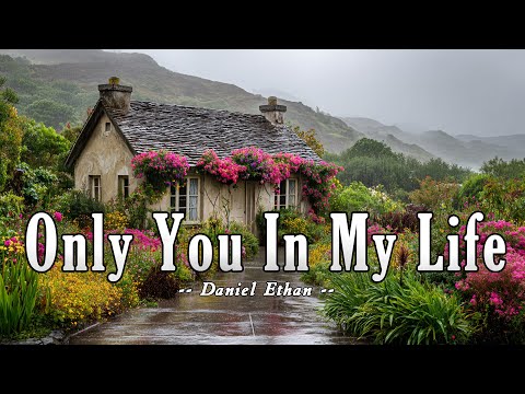 Only You In My Life Daniel Ethan Lyrics Official HD Video 