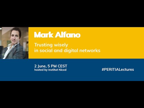Mark Alfano - Trusting Wisely in Social and Digital Networks | PERITIA Lectures