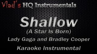 Shallow (A Star Is Born) Karaoke Instrumental - Lady Gaga and Bradley Cooper [ Lyrics On Screen ]