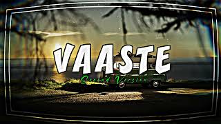 Vaaste Song   Second Version  