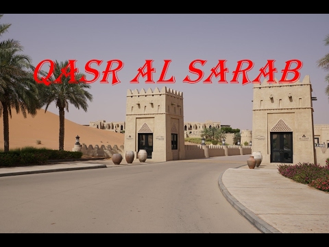Qasr al Sarab Desert Resort by Anantara Mai 2016 4K