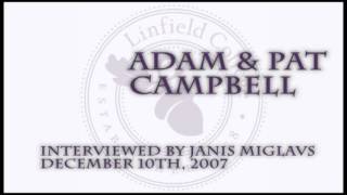 Janis Miglavs Oral History Interview: Adam and Pat Campbell