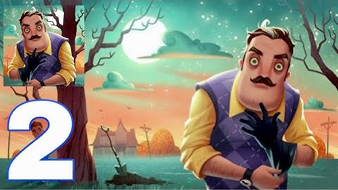 Hello Neighbor Hide & Seek Mobile - Gameplay Walkthrough Part 2 (iOS, Android)