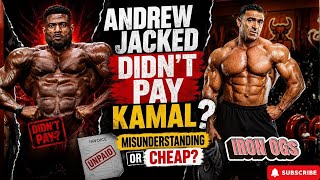 Andrew Jacked Didn’t Pay Kamal?! Misunderstanding or Cheap Move?
