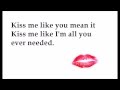 Kiss Me Like You Mean It - ROOM 94 (lyrics)