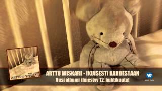 Miniatura del video "Arttu Wiskari - Ikuisesti kahdestaan"