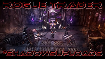0489 - ROGUE TRADER - EPISODE 21 - PC - WARHAMMER 40K.