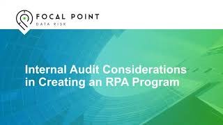Auxis & Focal Point: Internal Audit Considerations in Creating an RPA Program
