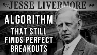 The 100-Year TRADING ALGORITHM That Still Finds PERFECT Breakouts