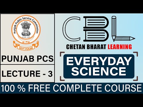 Lecture - 3 | Everyday Science for Punjab PCS - Lecture - 3 | Everyday Science for Punjab PCS