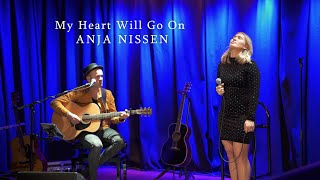 Céline Dion - My Heart Will Go On (Acoustic Cover) by Anja Nissen | LIVE