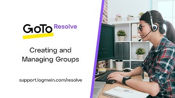 GoTo Resolve - Creating and Managing Groups