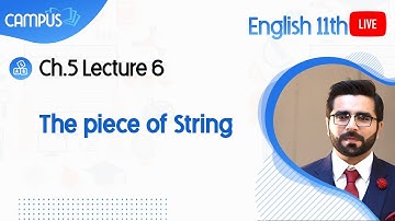 11th Class English Live Lecture 6, Lesson no 5, The piece of String