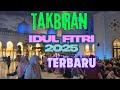 Takbiran Idul Fitri 2025 Baru Paling Merdu Bikin Merinding - Gema Takbir Idul Fitri 2025 1446h Baru