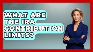 What Are The IRA Contribution Limits? - Learn About Libertarianism