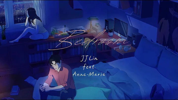 JJ Lin 林俊杰 ft. Anne-Marie 《Bedroom》Official Lyric Video - 天天要闻
