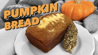 Weed Pumpkin Bread *Edibles*